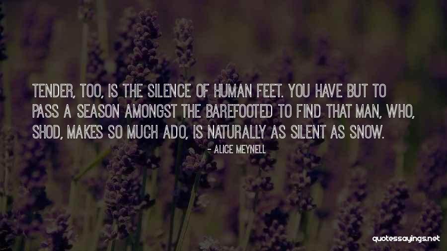 Season Of Silence Quotes By Alice Meynell Season Of Silence Quotes By Alice Meynell