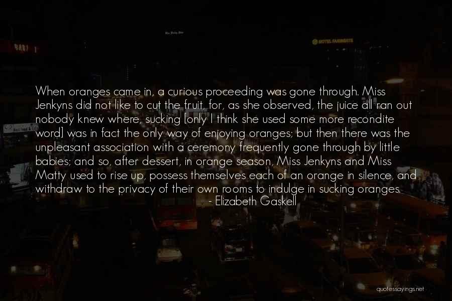 Season Of Silence Quotes By Elizabeth Gaskell Season Of Silence Quotes By Elizabeth Gaskell