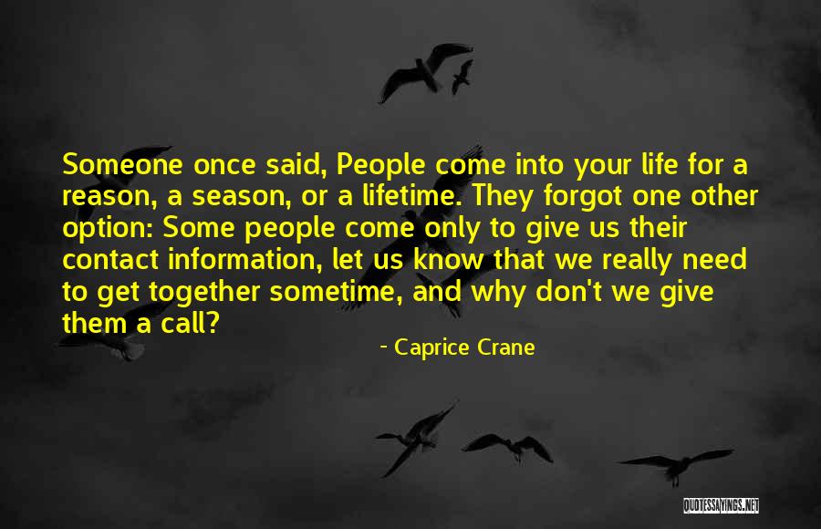 Season Or A Reason Quotes By Caprice Crane Season Or A Reason Quotes By Caprice Crane
