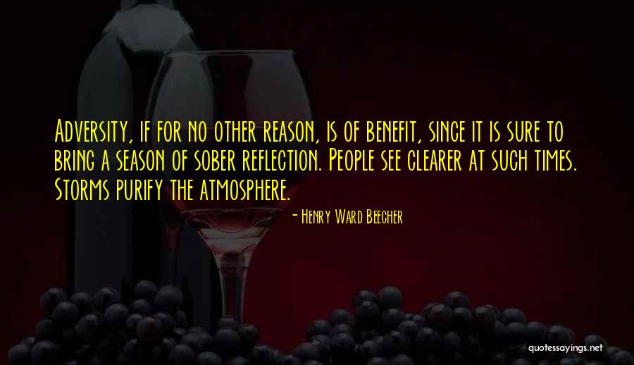 Season Or A Reason Quotes By Henry Ward Beecher Season Or A Reason Quotes By Henry Ward Beecher