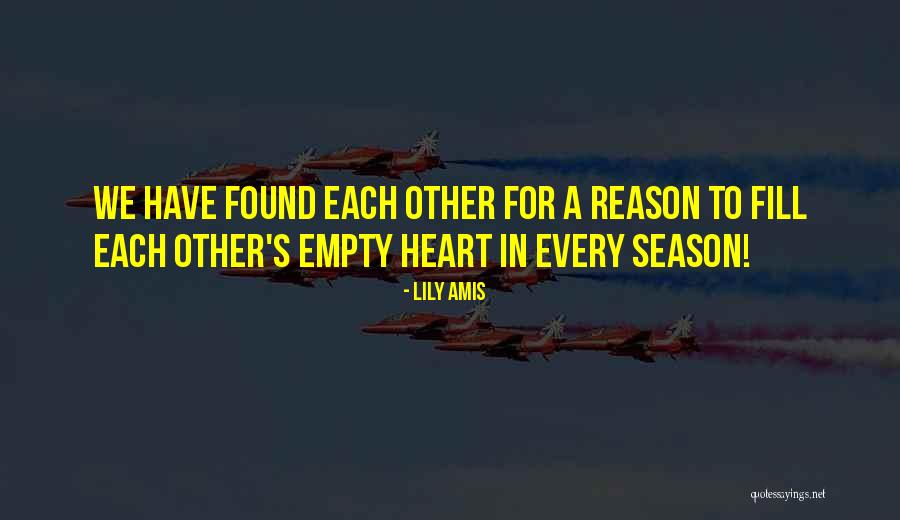 Season Or A Reason Quotes By Lily Amis Season Or A Reason Quotes By Lily Amis
