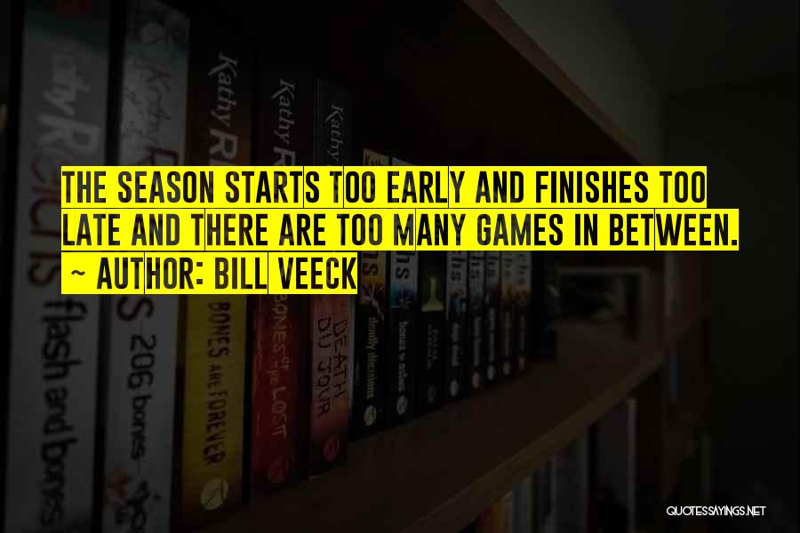 Season Quotes By Bill Veeck