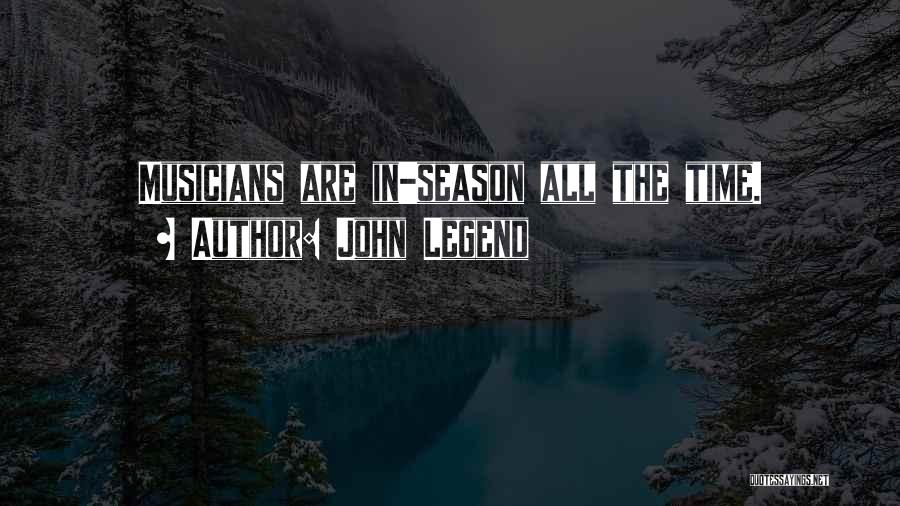 Season Quotes By John Legend