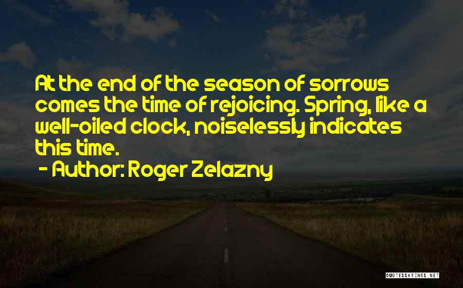 Season Quotes By Roger Zelazny