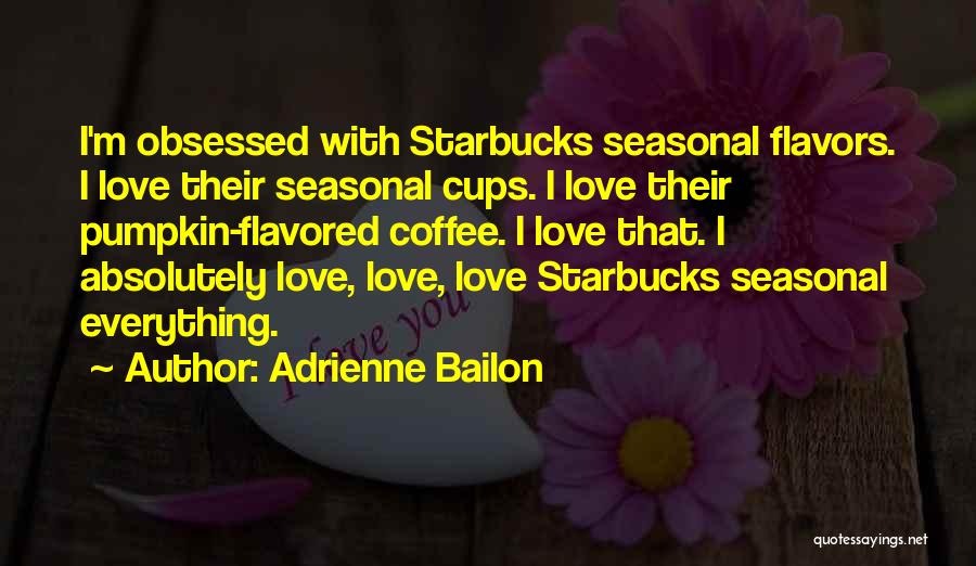 Seasonal Love Quotes By Adrienne Bailon