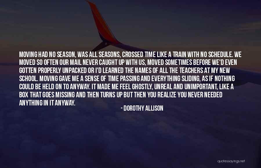 Seasons And Time Quotes By Dorothy Allison Seasons And Time Quotes By Dorothy Allison