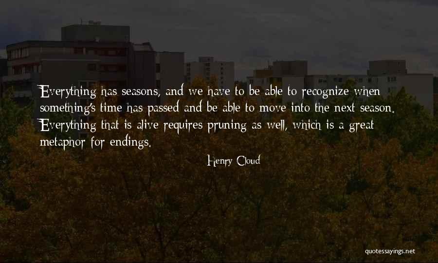 Seasons And Time Quotes By Henry Cloud Seasons And Time Quotes By Henry Cloud