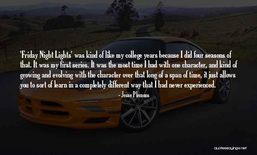 Seasons And Time Quotes By Jesse Plemons Seasons And Time Quotes By Jesse Plemons
