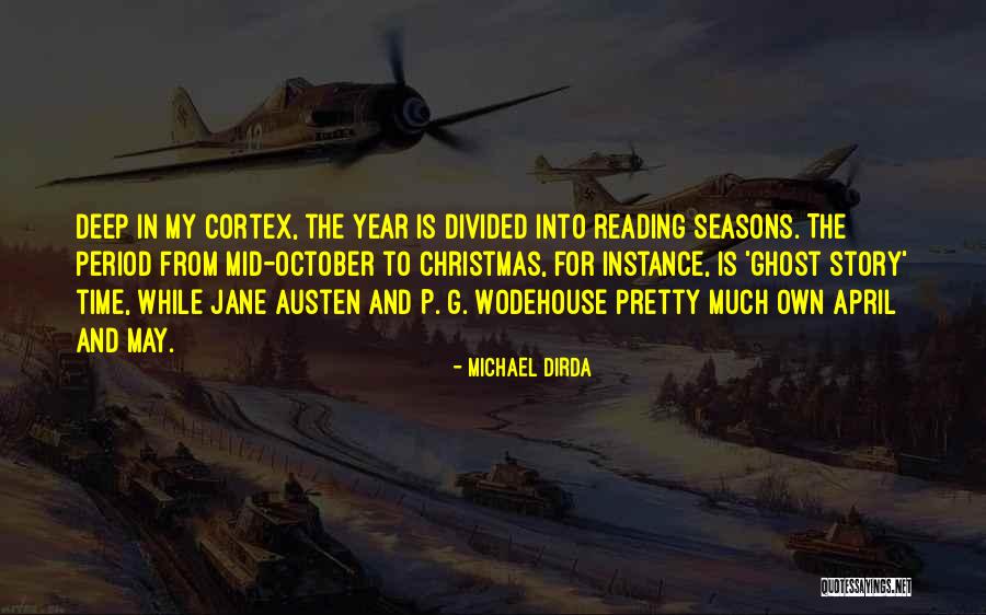 Seasons And Time Quotes By Michael Dirda Seasons And Time Quotes By Michael Dirda