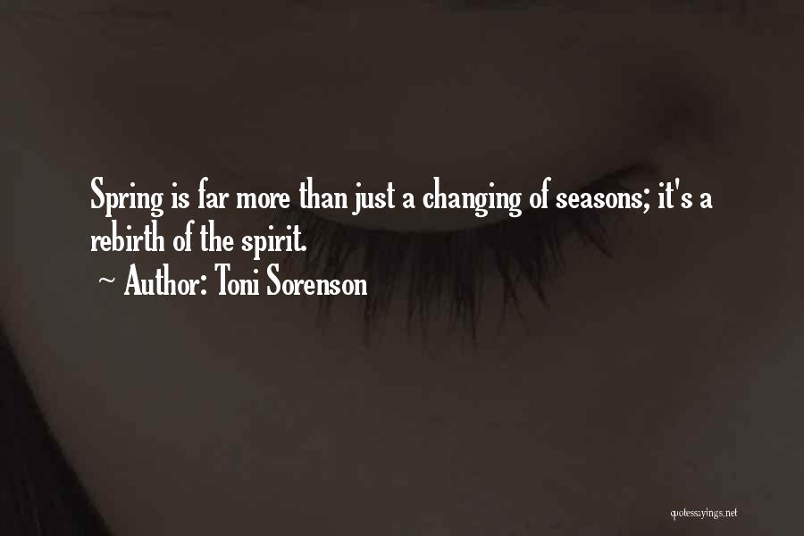 Seasons Changing And Life Quotes By Toni Sorenson