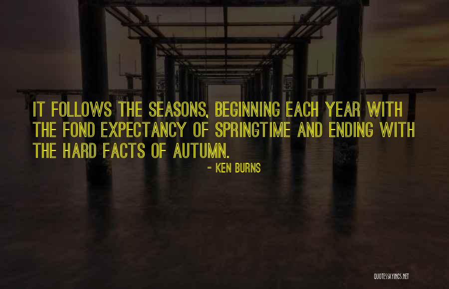 Seasons Ending Quotes By Ken Burns