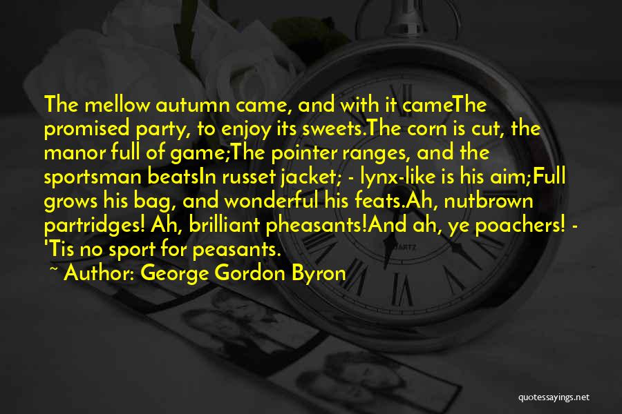 Seasons Fall Quotes By George Gordon Byron