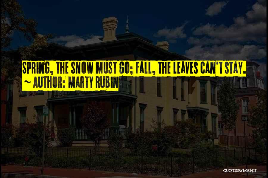 Seasons Fall Quotes By Marty Rubin