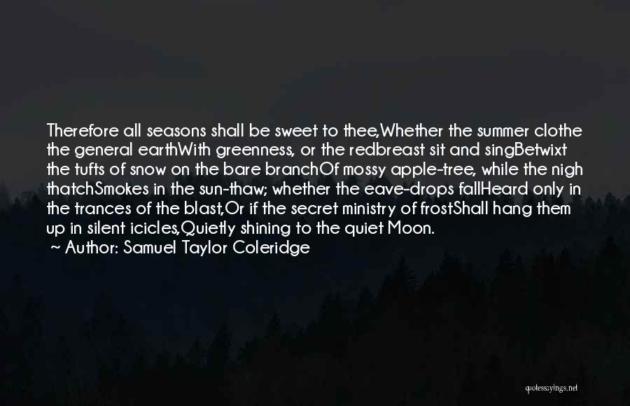 Seasons Fall Quotes By Samuel Taylor Coleridge