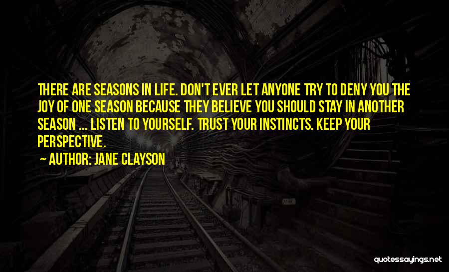 Seasons In Your Life Quotes By Jane Clayson