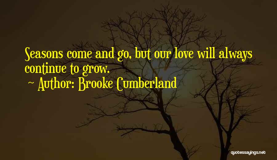 Seasons Of Love Quotes By Brooke Cumberland