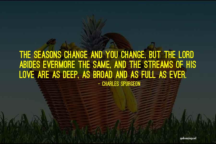 Seasons Of Love Quotes By Charles Spurgeon Seasons Of Love Quotes By Charles Spurgeon