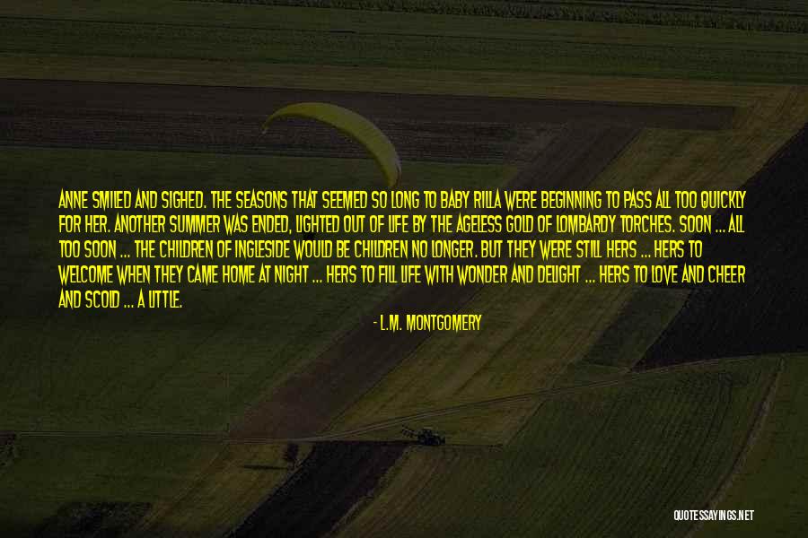 Seasons Of Love Quotes By L.M. Montgomery Seasons Of Love Quotes By L.M. Montgomery