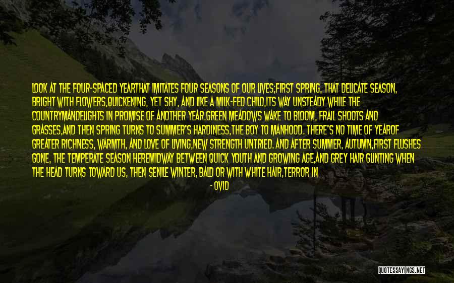 Seasons Of Love Quotes By Ovid Seasons Of Love Quotes By Ovid