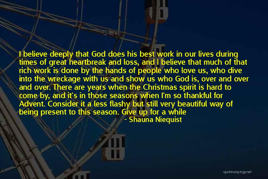 Seasons Of Love Quotes By Shauna Niequist Seasons Of Love Quotes By Shauna Niequist