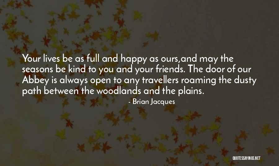 Seasons Of Our Lives Quotes By Brian Jacques