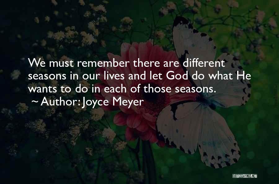 Seasons Of Our Lives Quotes By Joyce Meyer