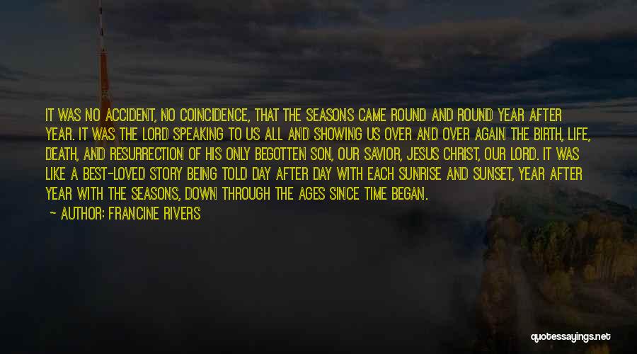 Seasons Of The Year Quotes By Francine Rivers