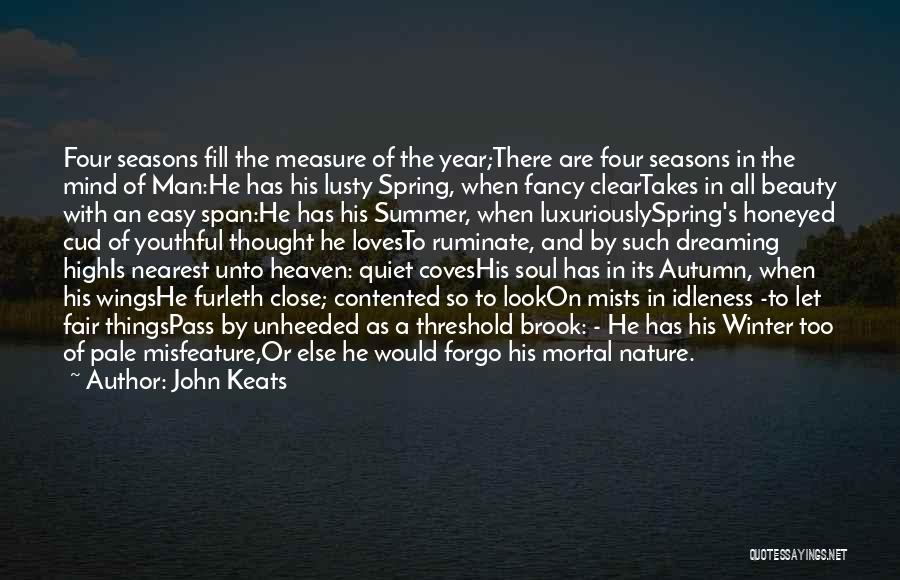 Seasons Of The Year Quotes By John Keats