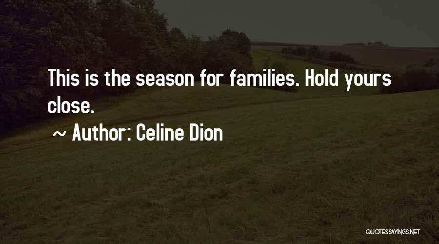 Seasons Quotes By Celine Dion