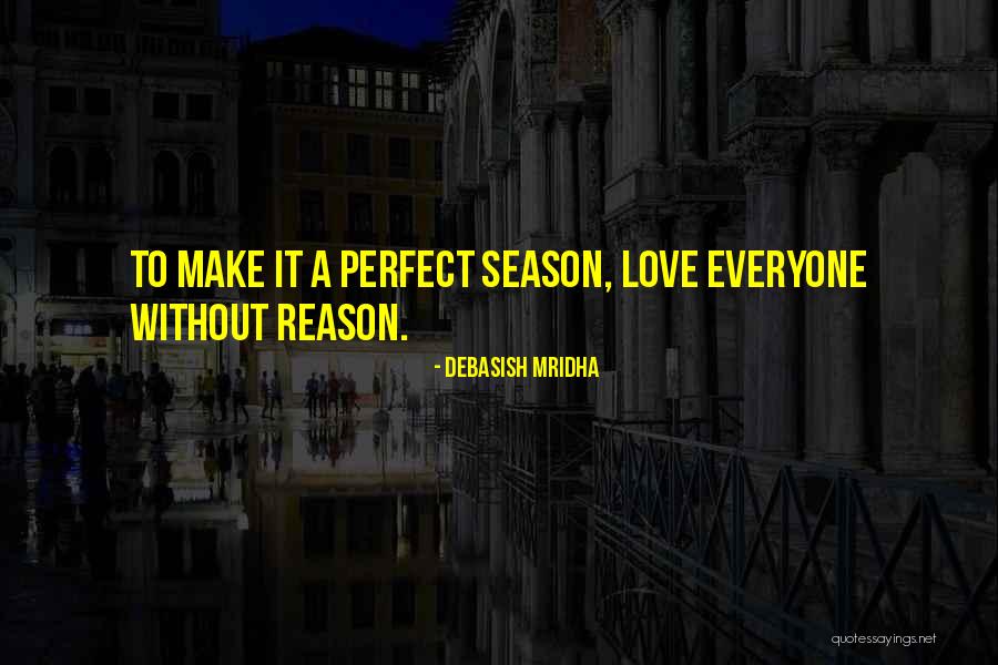 Seasons Quotes Quotes By Debasish Mridha Seasons Quotes Quotes By Debasish Mridha