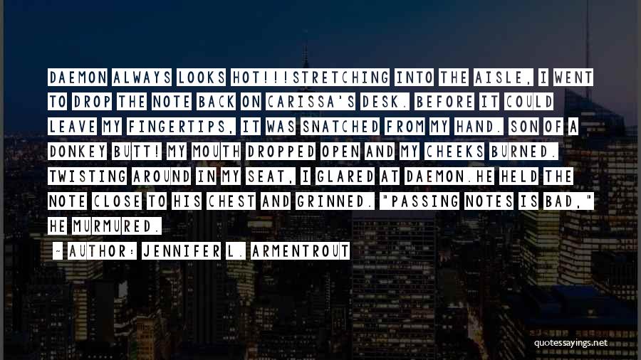 Seat And Back Quotes By Jennifer L. Armentrout