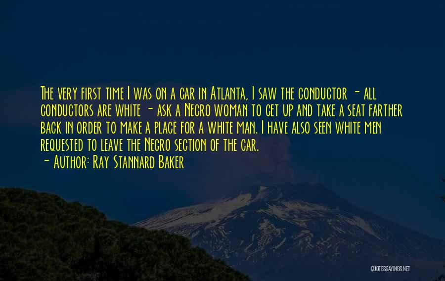 Seat And Back Quotes By Ray Stannard Baker
