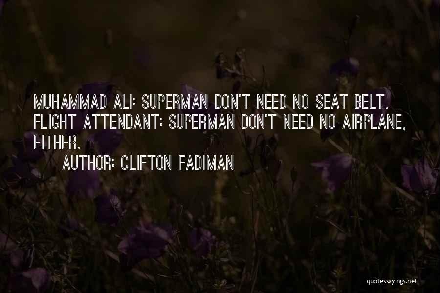 Seat Belt Quotes By Clifton Fadiman