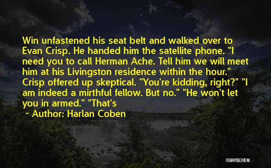 Seat Belt Quotes By Harlan Coben