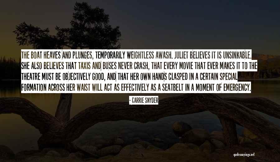 Seatbelt Quotes By Carrie Snyder Seatbelt Quotes By Carrie Snyder