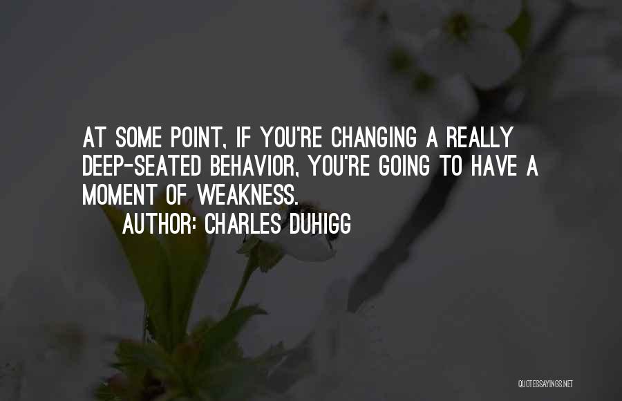 Seated Quotes By Charles Duhigg