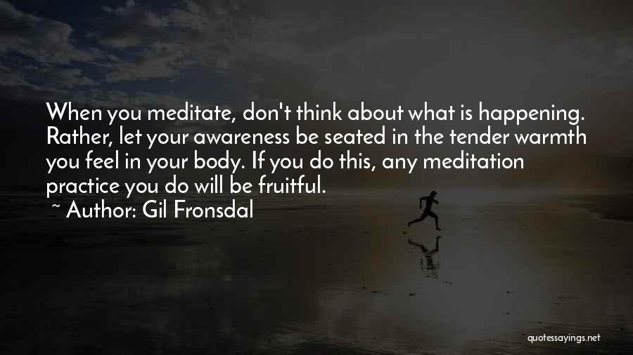 Seated Quotes By Gil Fronsdal