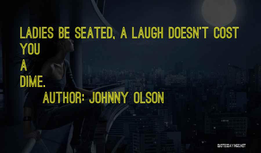 Seated Quotes By Johnny Olson