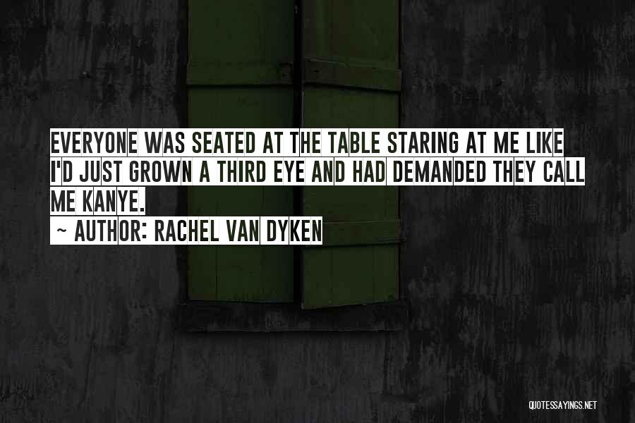 Seated Quotes By Rachel Van Dyken