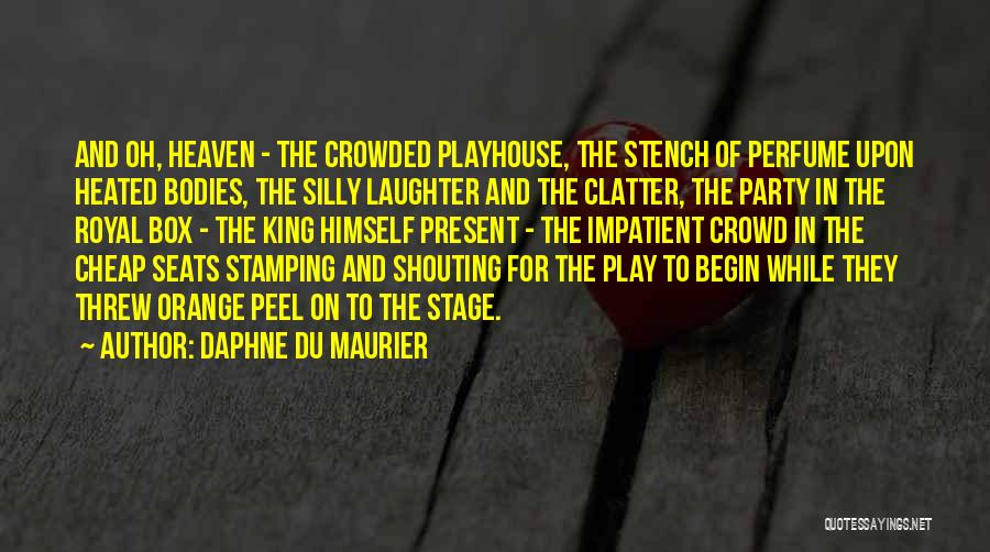 Seats Quotes By Daphne Du Maurier