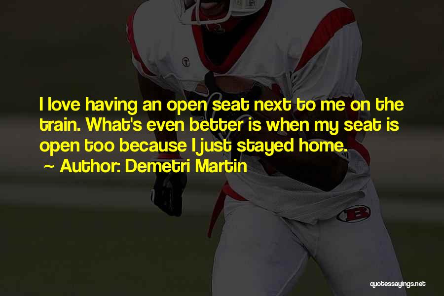 Seats Quotes By Demetri Martin