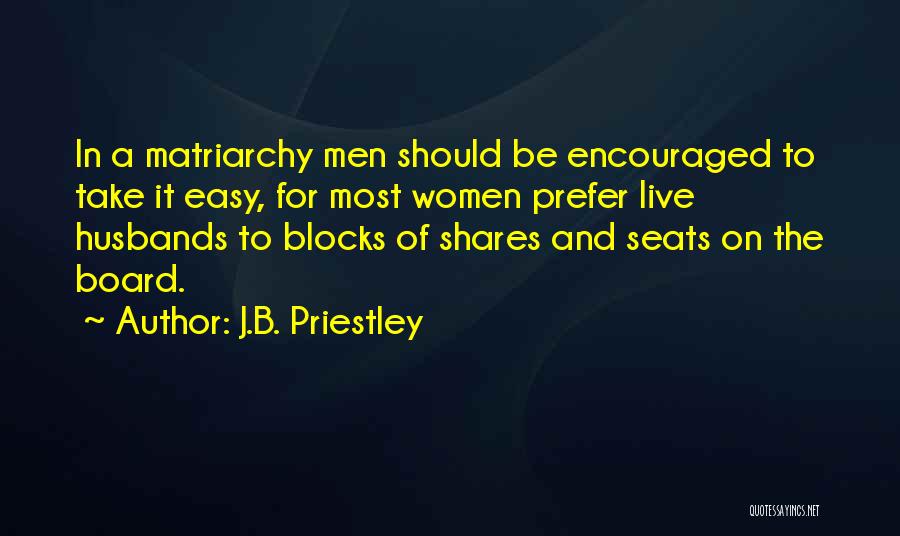 Seats Quotes By J.B. Priestley
