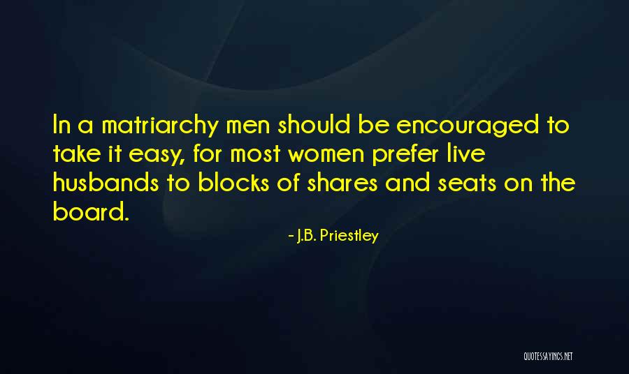 Seats Quotes By J.B. Priestley