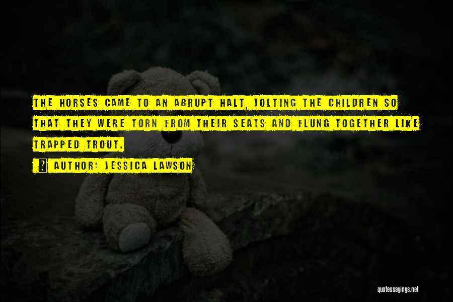 Seats Quotes By Jessica Lawson Seats Quotes By Jessica Lawson