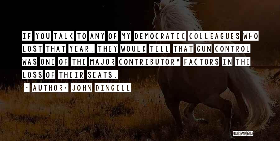 Seats Quotes By John Dingell