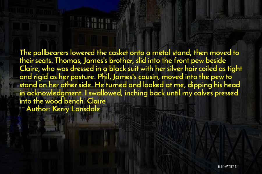 Seats Quotes By Kerry Lonsdale Seats Quotes By Kerry Lonsdale