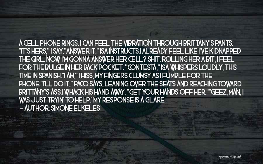 Seats Quotes By Simone Elkeles Seats Quotes By Simone Elkeles