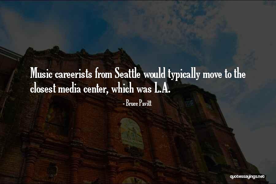 Seattle Seattle Quotes By Bruce Pavitt Seattle Seattle Quotes By Bruce Pavitt