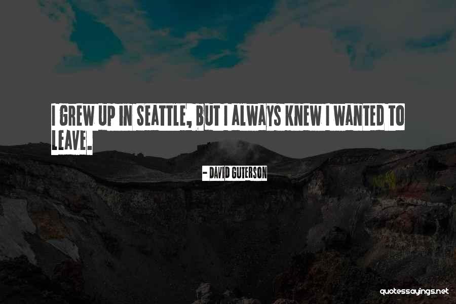 Seattle Seattle Quotes By David Guterson Seattle Seattle Quotes By David Guterson