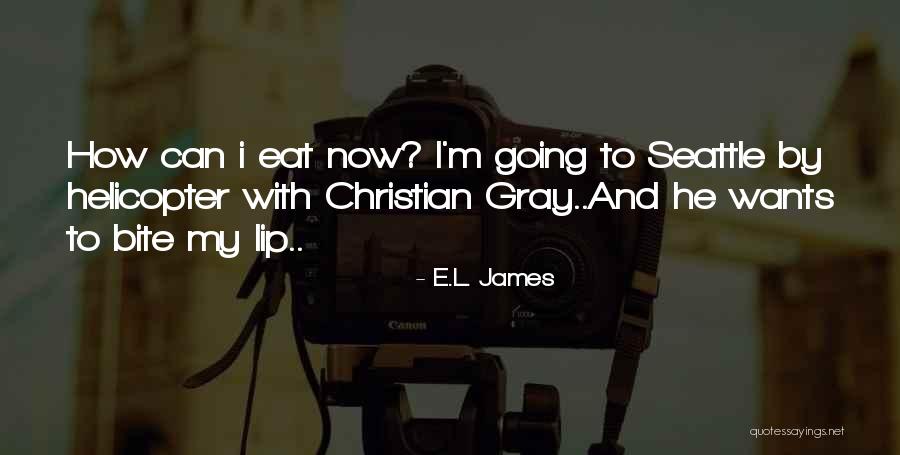 Seattle Seattle Quotes By E.L. James Seattle Seattle Quotes By E.L. James